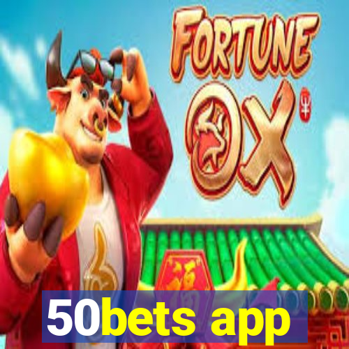 50bets app